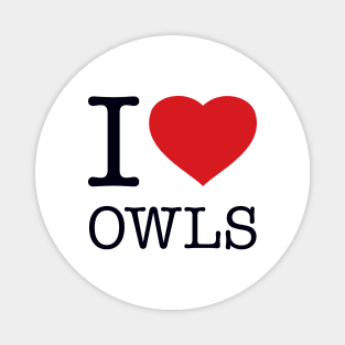 I LOVE OWLS Magnet